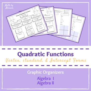 Preview of Three Forms of Quadratic Functions Graphic Organizers