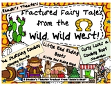 Three Fractured Fairy Tales from the Wild West:  Reader's 