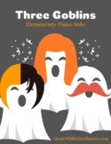 Three Goblins: Halloween Song for Beginner Piano Students
