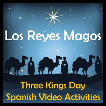 Three King's Day Video Activities in Spanish / Intermediate - Advanced ...