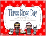 Three Kings Day - student reader about a Mexican holiday a