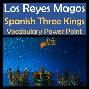 Preview of Three Kings (Los Reyes Magos) Power Point (24 slides) in Spanish