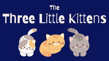 Preview of Three Little Kittens Lesson Slide Show