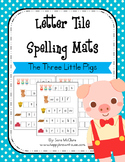 Three Little Pigs Letter Tiles Spelling Mat