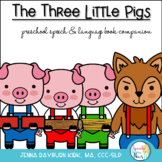 Three Little Pigs: Preschoool-K speech/language book companion