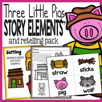 Preview of Three Little Pigs Story Elements and Story Retelling Worksheets Pack