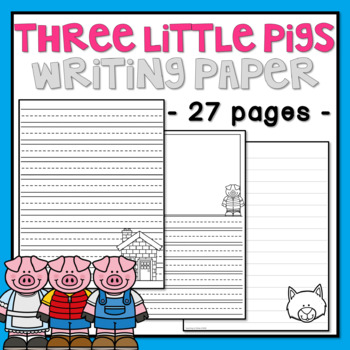 Preview of Three Little Pigs Writing Paper - Primary and Secondary Lined