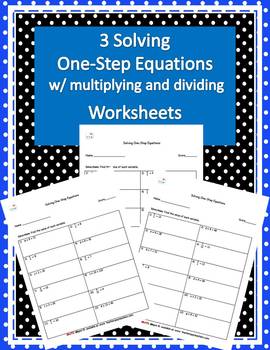 Preview of Three Multiplying and Dividing One-Step Algebraic Equation pages w/ Answer Keys