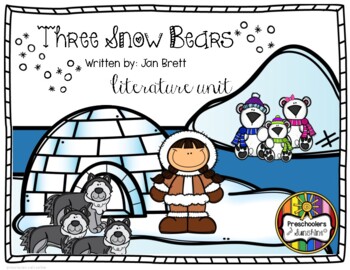 Preview of Three Snow Bears By: Jan Brett [Literature Unit]