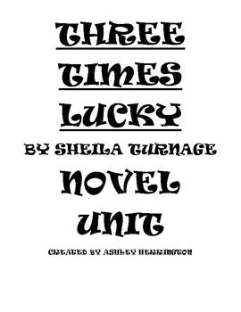 Three Times Lucky By Sheila Turnage Novel Unit Tpt