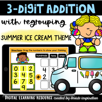Preview of Three-digit Addition with Regrouping Using Standard Algorithm Summer Ice Cream 