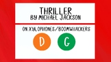 Thriller Lesson on Boomwhackers or Xylophone