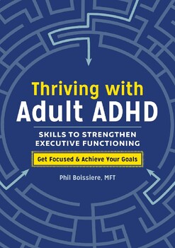 Preview of Thriving with Adult ADHD: Skills to Strengthen Executive Functioning