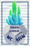 Through Learning We Grow Classroom Poster