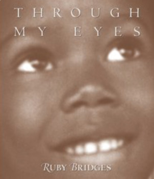 Preview of Through My Eyes by Ruby Bridges - Nonfiction Novel Study
