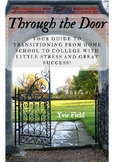 Through the Door: Homeschool to College Success!