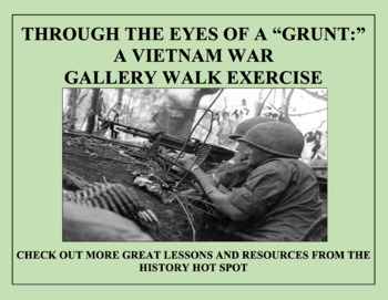 Preview of Through the Eyes of a "Grunt:" A Vietnam War Gallery Walk Exercise