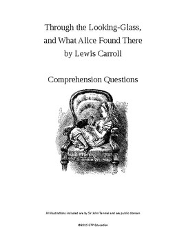 Preview of Through the Looking-Glass, and what Alice Found There Comprehension Questions