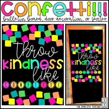 Throw Kindness Like Confetti Bulletin Board Worksheets Teaching Resources Tpt