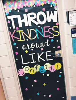 Throw Kindness Around Like Confetti Door Decor by teachervibesonly
