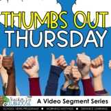 Thumbs Out Thursday - Video Segment Series