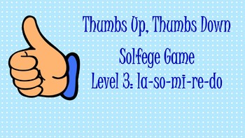 Preview of Thumbs Up Thumbs Down Solfege Pattern Game: Level 3