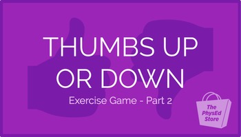 Preview of Thumbs Up or Down Exercise Game - Part 2 | Physical Education Presentation