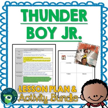 Preview of Thunder Boy Jr by Sherman Alexie Lesson Plan and Activities