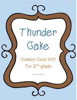 Preview of Thunder Cake Common Core Unit Plan: Activities, Writing Craftivity, & Assessment