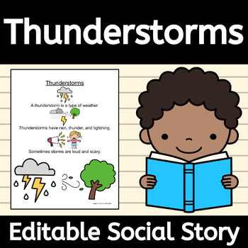 Preview of Thunderstorms Social Story for Weather and Storm Preparedness / Anxiety EDITABLE