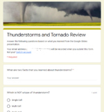 Thunderstorms to Tornadoes Review - Google Forms