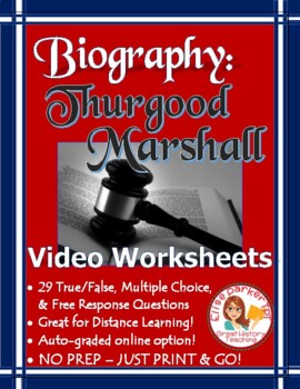 Preview of Thurgood Marshall Biography Video Worksheets - PDF and DISTANCE LEARNING