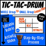 Tic-Tac-Drum | Small Group Rhythm PROJECT, Lesson Plan, & 