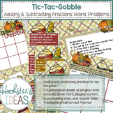 Tic-Tac-Gobble: A Thanksgiving Adding and Subtraction Frac