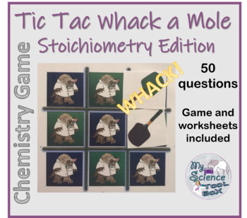 Preview of Tic Tac Whack a Mole! Stoichiometry Game and Worksheets