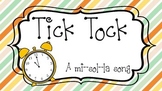 Tick Tock - A Mi, Sol, La Song