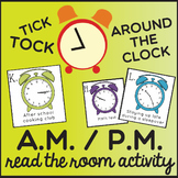 Tick-Tock Around The Clock - Telling Time in AM/PM (2nd Gr