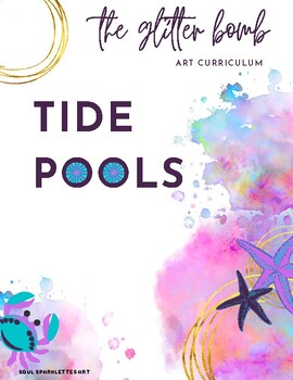 Preview of Tide Pools - Art Lesson Bundle - The Glitter Bomb