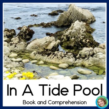 Preview of Tide Pools Non-fiction Book Reading Comprehension and Photographs