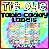 Tie Dye Table Caddy and Bin Labels