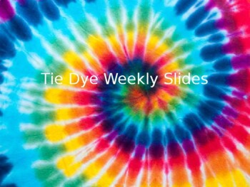 Preview of Tie Dye Weekly Agenda Slides