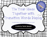 Tie Your Ideas Together with Transition Words Display