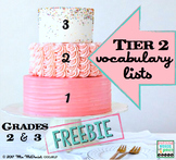 Tier 2 Vocabulary Lists Grades 2 & 3 | FREEBIE!