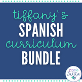 Tiffany's Spanish Curriculum Bundle