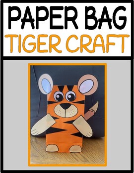 Tiger Paper Bag Craft by Learning is Lots of Fun | TPT
