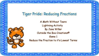 Preview of Tiger Pride: Reduce Fractions (Reduce to Lowest Terms) Game 1- PDF Version