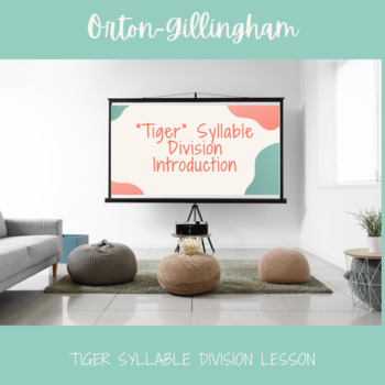 Preview of Tiger (V.CV) Syllable Division Introduction (intermediate/secondary students)