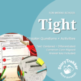 Tight Chapter Questions and Extension Activities for Middl