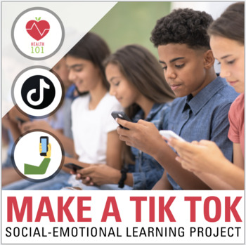 Preview of Make a Tik Tok: Mental Health + Social-Emotional Learning | Social Media Project