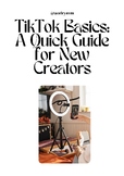 TikTok Basics: A Quick Guide for New Creators